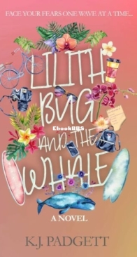 Lilith, Bug, And The Whale - K. J. Padgett - English