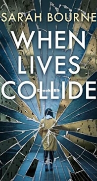 When Lives Collide - Sarah Bourne - English