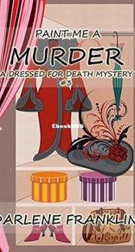 Paint Me a Murder - A Dressed for Death Mystery 3 - Darlene Franklin - English