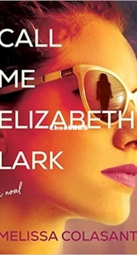 Call Me Elizabeth Lark - Melissa Colasanti - English