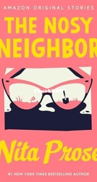 The Nosy Neighbor - Busybodies Collection 4 - Nita Prose - English