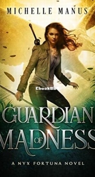 Guardian Of Madness - Nyx Fortuna 3 - Michelle Manus - English