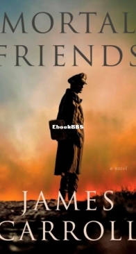 Mortal Friends - James Carroll - English