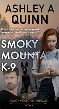 Smoky Mountain K-9 - Ashley A. Quinn - English