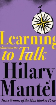 Learning to Talk - Hilary Mantel - English