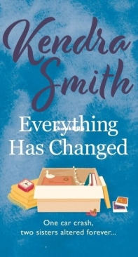 Everything Has Changed - Kendra Smith - English