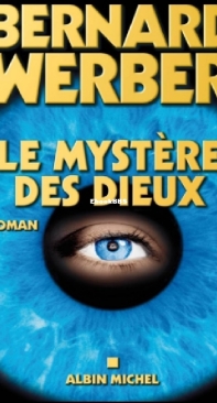 Le Mystère Des Dieux - Les Dieux 3- Bernard Werber - French