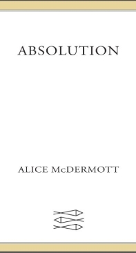 Absolution - Alice McDermott - English