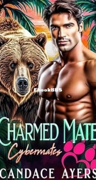 Charmed Mate  - Cybermates 02 - Candace Ayers - English