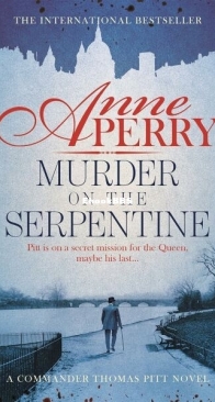 Murder on the Serpentine - Charlotte and Thomas Pitt 32 - Anne Perry - English