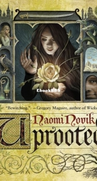 Uprooted - Naomi Novik - English