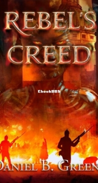 Rebel's Creed - Lawful Times 2 - Daniel B. Greene - English