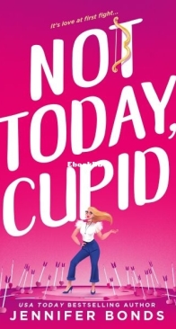 Not Today, Cupid - The Harts 2 - Jennifer Bonds - English