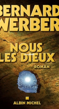 Nous Les Dieux - Les Dieux 1- Bernard Werber - French