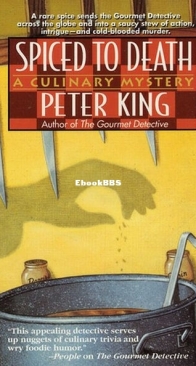 Spiced to Death - A Gourmet Detective Mystery 2 - Peter King - English