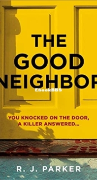 The Good Neighbor - R. J. Parker - English