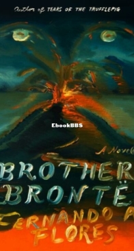 Brother Brontë - Fernando A. Flores - English