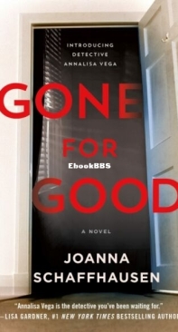 Gone For Good - Detective Annalisa Vega 1 - Joanna Schaffhausen - English