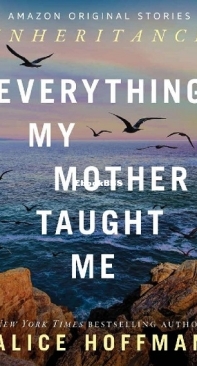 Everything My Mother Taught Me - Alice Hoffman - English