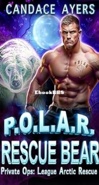 Rescue Bear - P.O.L.A.R. 01 - Candace Ayers - English