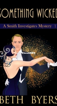 Something Wicked - A Smith Investigates Mystery 1 - Beth Byers - English