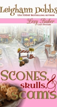 Scones, Skulls and Scams - Lexy Baker 8 - Leighann Dobbs - English