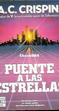 Puente a las Estrellas - A. C. Crispin - Spanish