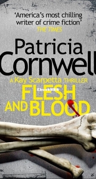 Flesh and Blood [Kay Scarpetta #22] - Patricia Cornwell - English