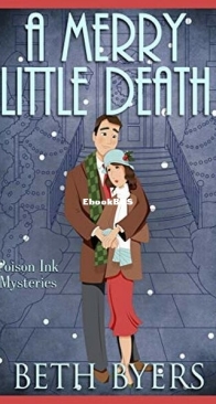 A Merry Little Death - Poison Ink Mysteries 7 - Beth Byers - English