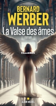 La Valse Des Ames - Bernard Werber - French