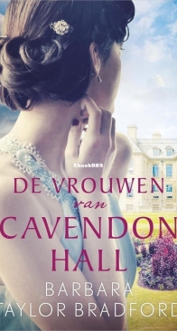 De Vrouwen Van Cavendon Hall - Cavendon Hall 2 - Barbara Taylor Bradford - Dutch