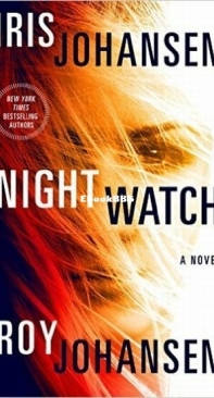 Night Watch - Kendra Michaels 04 - Iris Johansen and Roy Johansen - English