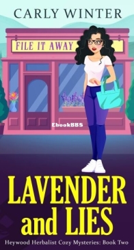 Lavender and Lies - Heywood Herbalist Mysteries 2 - Carly Winter - English