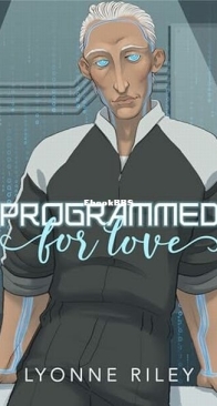 Programmed for Love -  Lyonne Riley - English