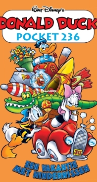 Donald Duck Pocket Serie 3 - Issue 236 - Een Vakantie Met Hindernissen - Sanoma 2015 - Dutch