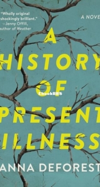 A History of Present Illness - Anna DeForest - English