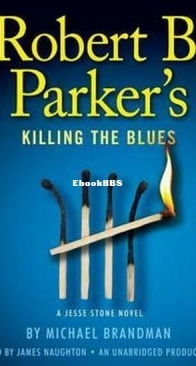 Robert B. Parker's Killing the Blues - Jesse Stone 10 - Michael Brandman - English