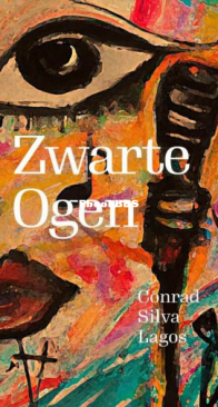 Zwarte Ogen - Conrad Silva Lagos - Dutch