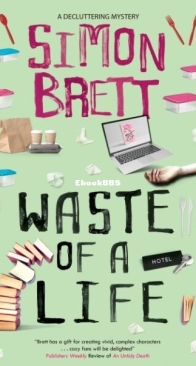 Waste of a Life - A Decluttering Mystery 3 - Simon Brett - English