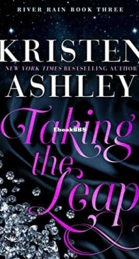 Taking the Leap - River Rain 3 - Kristen Ashley - English