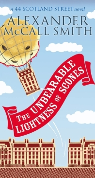 The Unbearable Lightness of Scones - 44 Scotland Street 5 -Alexander McCall Smith - English