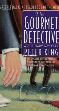 The Gourmet Detective - A Gourmet Detective Mystery 1 - Peter King - English