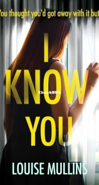 I Know You - DI Emma Locke 1 - Louise Mullins - English