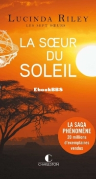 La Soeur Du Soleil - Les Sept Soeurs 6 - Lucinda Riley - French