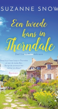 Een Tweede Kans In Thorndale - Welcome to Thorndale 3 - Suzanne Snow - Dutch