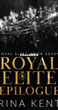 Royal Elite Epilogue - Royal Elite 7 - Rina Kent - English