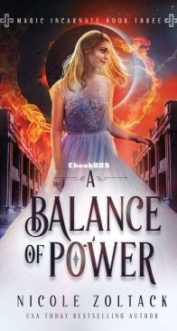 A Balance of Power - Magic Incarnate 3 - Nicole Zoltack - English