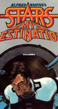 The Stars My Destination  - Alfred Bester - English