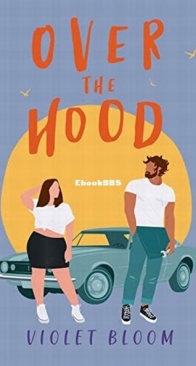 Over the Hood - Violet Bloom - English