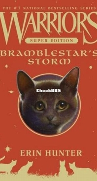 Bramblestar's Storm - Warriors Super Edition 07 - Erin Hunter - English